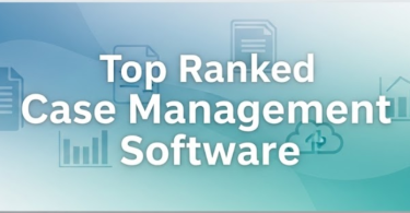 Top 10 Best Case Management Software