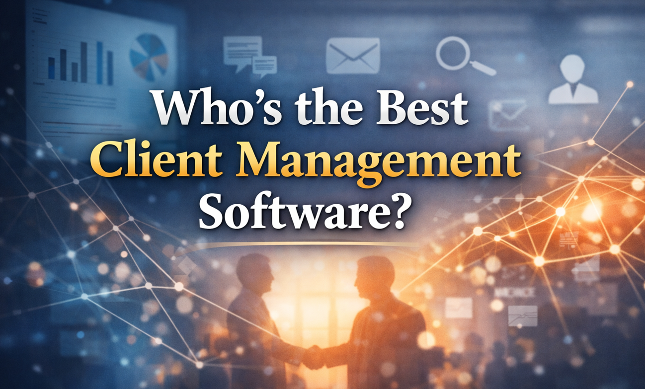 Who is the best client management software - 2026, 2027, 2028