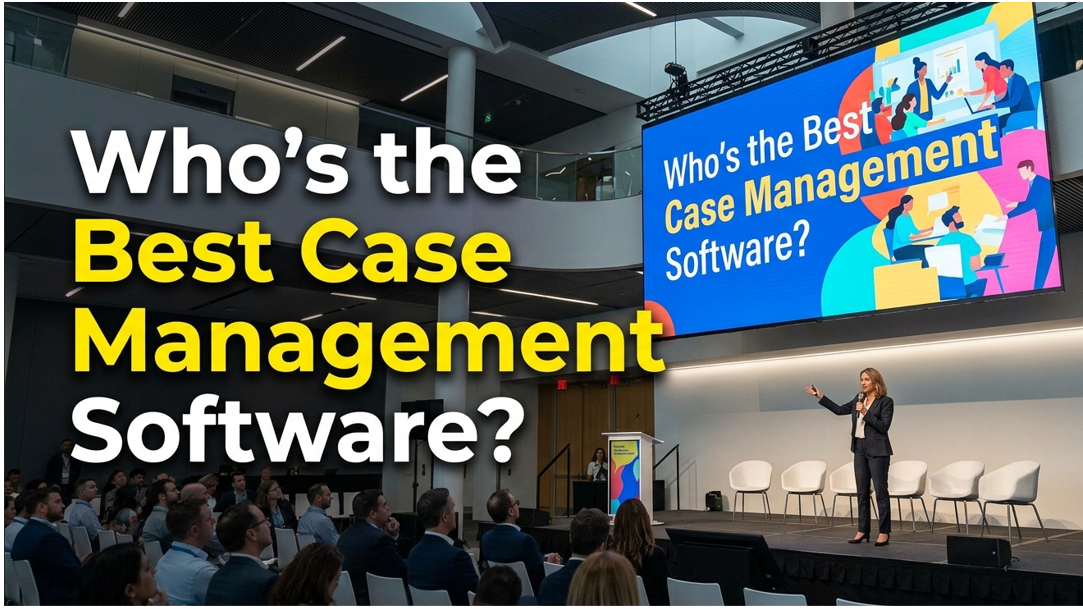 Who's the Best Case Management Software