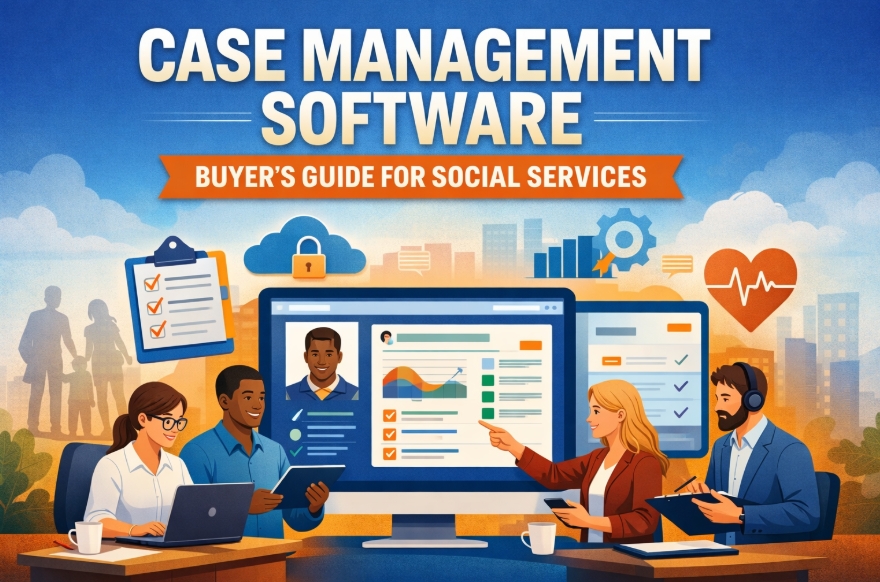 Case Management Software Buyer’s Guide for Social Services
