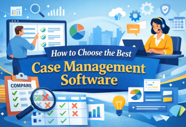 How to Choose the Best Case Management Software (Complete 2026 Guide)