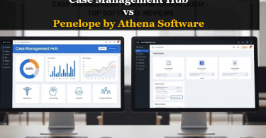 Penelope Software vs Case Management Hub: Pros, Cons, and Comparison