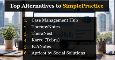 Top 6 Best Alternative to SimplePractice for Therapists, Nonprofits, and Social Workers