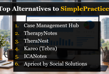 Top 6 Best Alternative to SimplePractice for Therapists, Nonprofits, and Social Workers