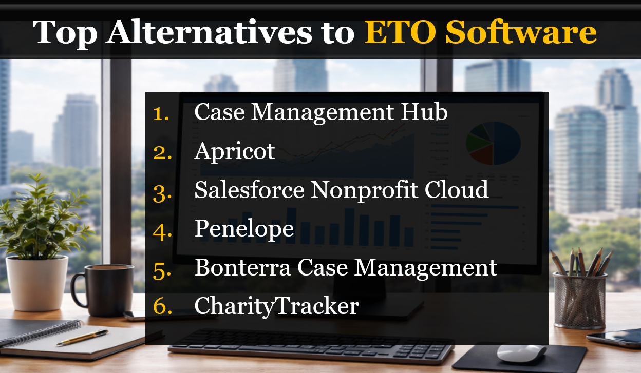 Top ETO Alternatives for Nonprofits: Best Case Management Software Compared