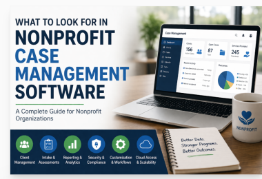 What to Look for in Nonprofit Case Management Software