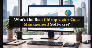 Who’s the Best Chiropractic Software? All-in-One Case Management, Billing, Scheduling & Notes