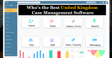Who’s the Best Case Management Software in the UK for Client Tracking, Scheduling, Reporting, and Billing?