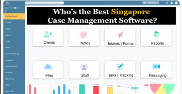 Who’s the Best Singapore Case Management System for Healthcare, Legal, Nonprofit, and Social Services?