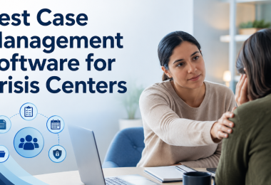 Best Case Management Software for Crisis Centers
