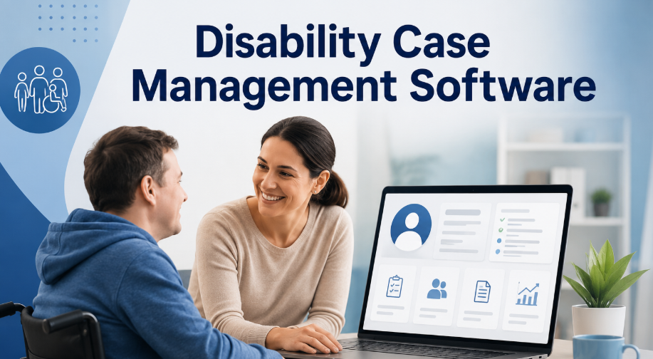 Best Case Management Software for Disability Organizations