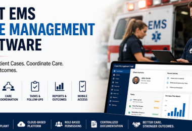 Best Case Management Software for EMS and Emergency Medical Services