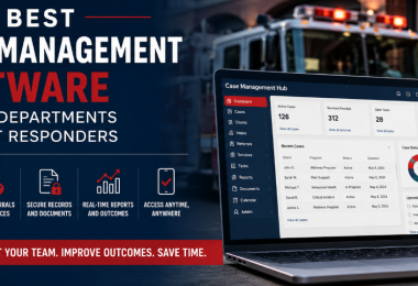 Best Case Management Software for First Responders, Fire Department Support Teams