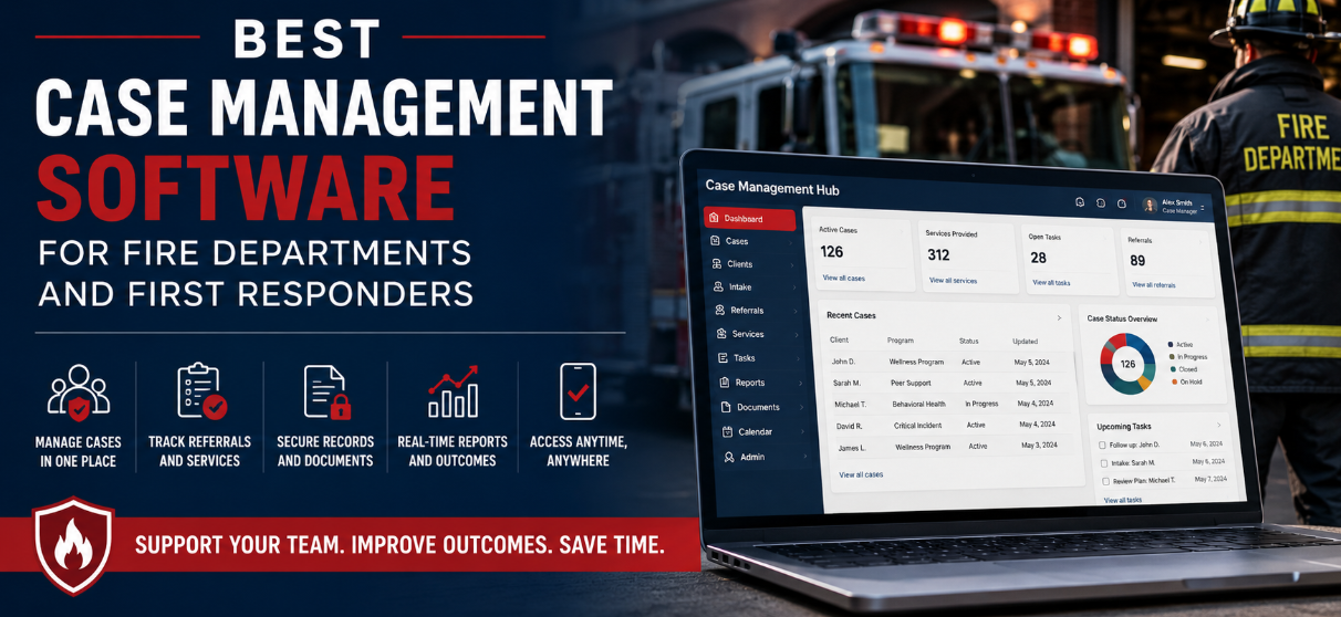 Best Case Management Software for First Responders, Fire Department Support Teams