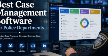 Best Law Enforcement Case Management Software for Police Departments & law Enforcement