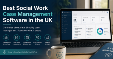 Best GDPR-Compliant UK Case Management Software for Social Workers UK