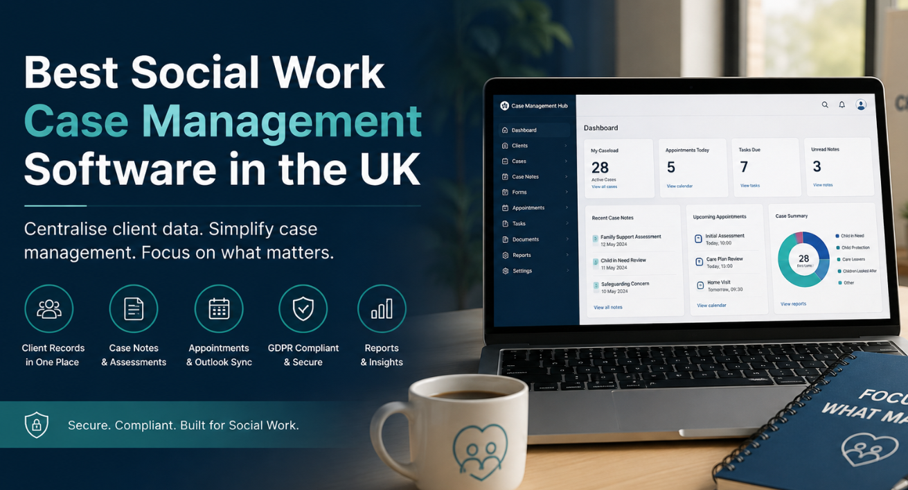 Best GDPR-Compliant UK Case Management Software for Social Workers UK