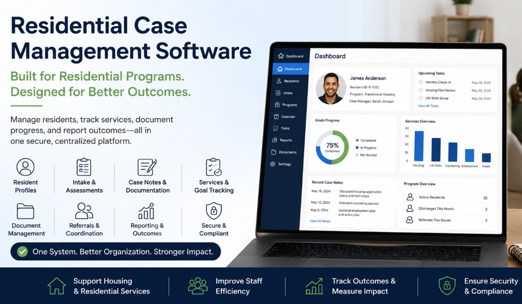 Residential Case Management Software for Resident Tracking & Reporting