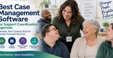 Best Support Coordination Software for Human Services Agencies